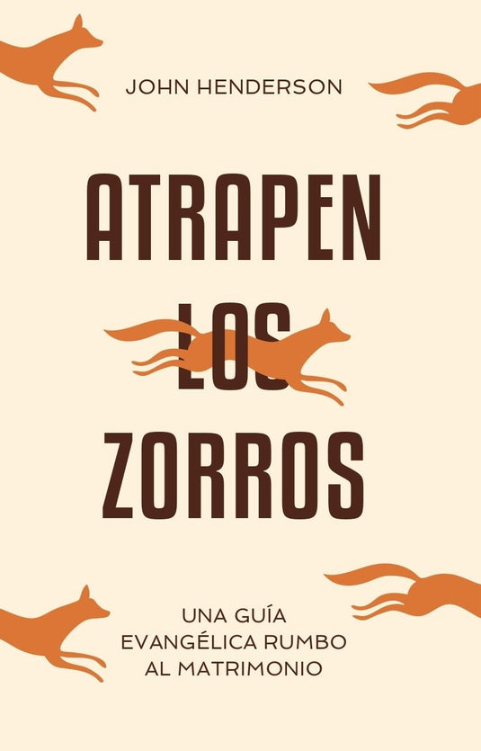 Atrapen los Zorros