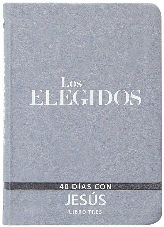The Chosen - Libro Tres: 40 Días Con Jesús (Los Elegidos, 3)