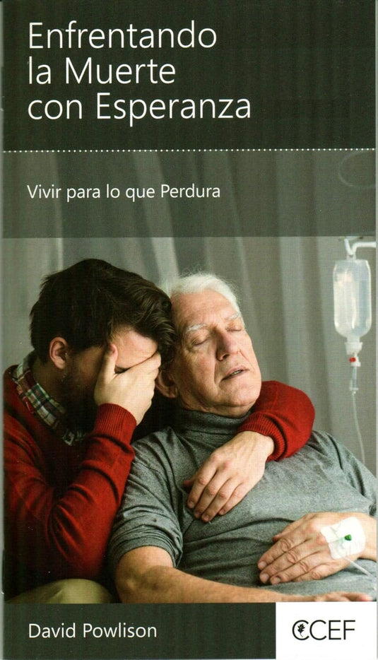 Enfrentando la Muerte con Esperanza: Vivir para lo que perdura