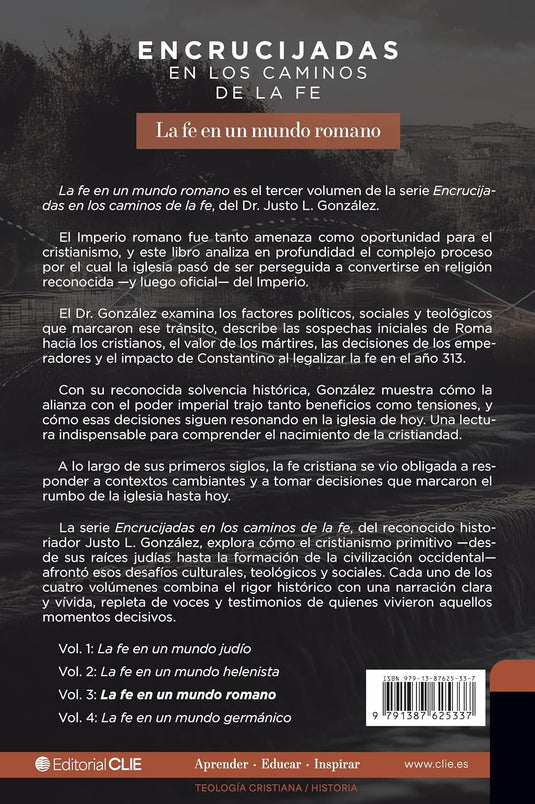Encrucijadas en los caminos de la fe: La fe en un mundo romano
