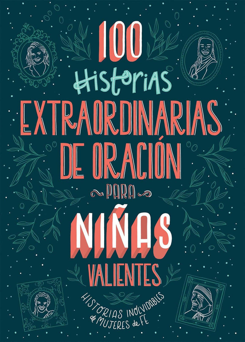 Cargue la imagen en el visor de la galería, 100 historias extraordinarias de oracion para ninas valientes
