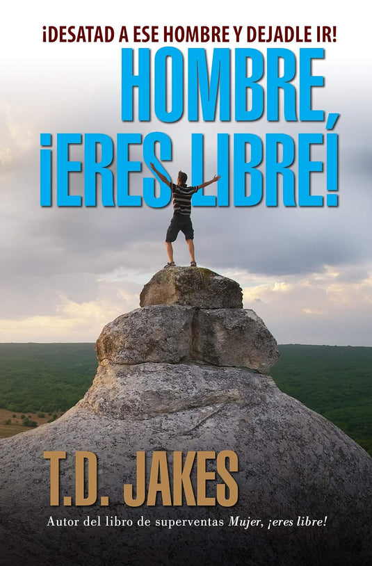 Hombre, ¡eres libre!