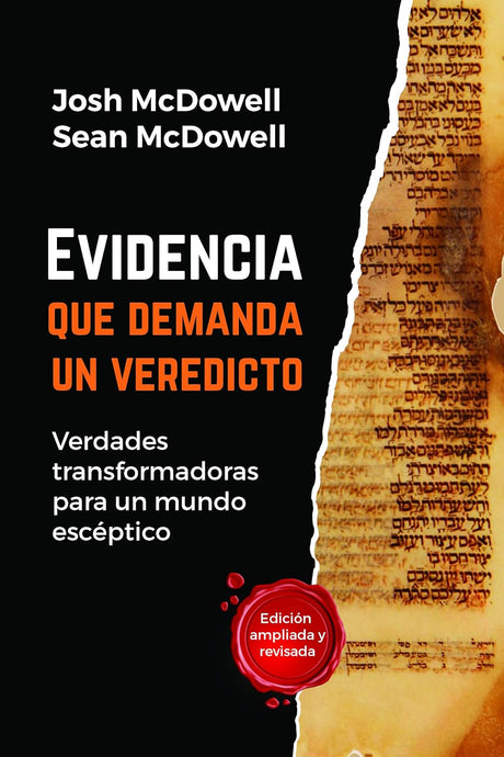 Evidencia que demanda un veredicto: Verdades transformadoras para un mundo escéptico