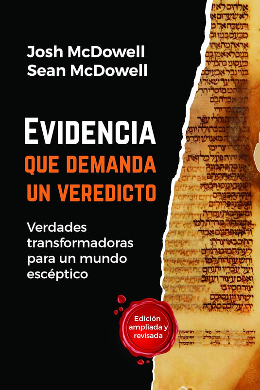Evidencia que demanda un veredicto: Verdades transformadoras para un mundo escéptico