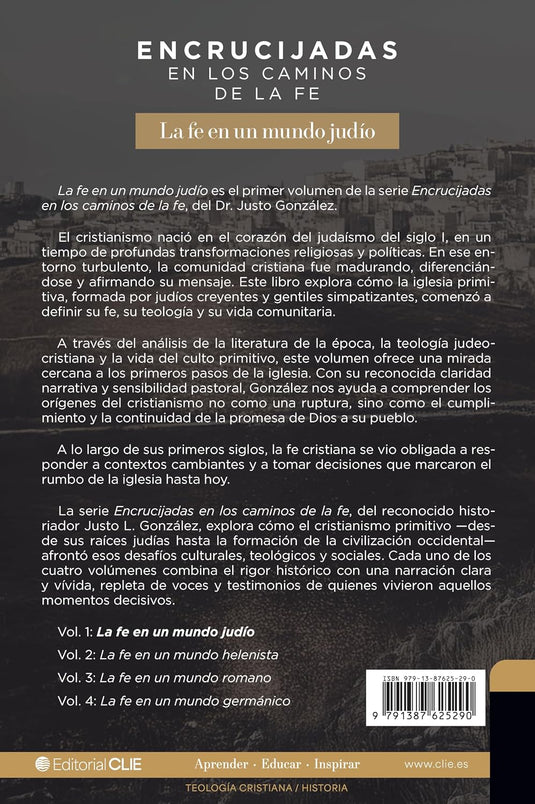 Encrucijadas en los caminos de la fe: La fe en un mundo judío