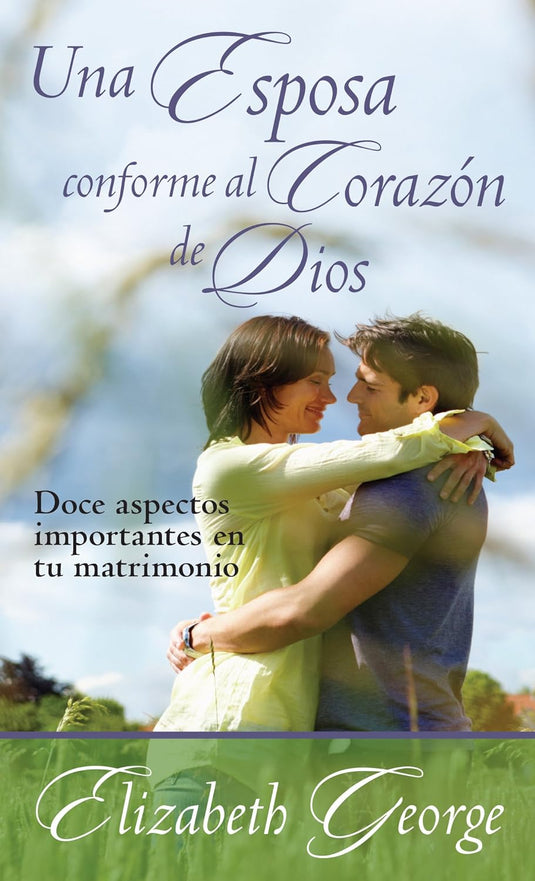 Una esposa conforme al corazón de Dios (Ed. Bolsillo)