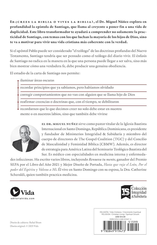 ¿Crees la Biblia o vives la Biblia?: El camino hacia una vida auténtica