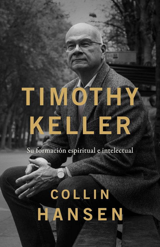 Timothy Keller: Su formación espiritual e intelectual