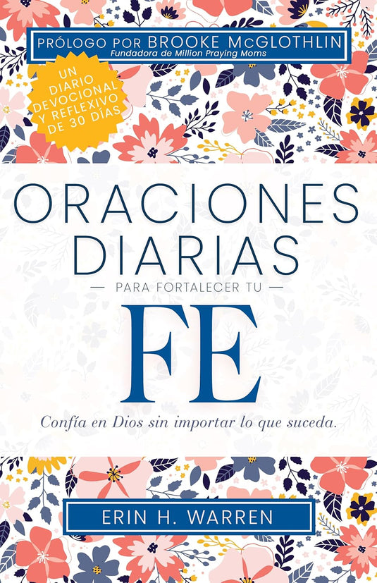 Oraciones diarias para fortalecer tu fe- Confía en Dios sin importar lo que suceda