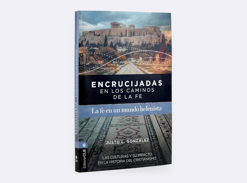 Cargue la imagen en el visor de la galería, Encrucijadas en los caminos de la fe:  La fe en un mundo helenista
