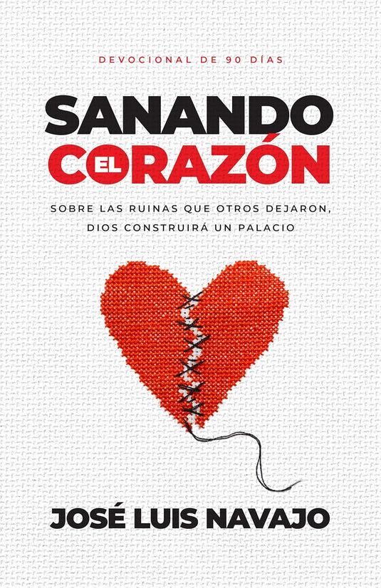 Sanando el corazón- Devocional de 90 días