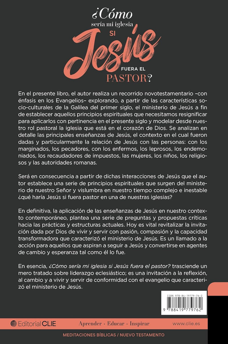 Cargue la imagen en el visor de la galería, ¿Cómo sería mi iglesia si Jesús fuera el pastor?
