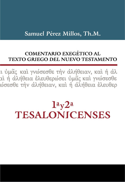 Comentario exegético al texto griego del Nuevo Testamento:  1 y 2 Tesalonicenses