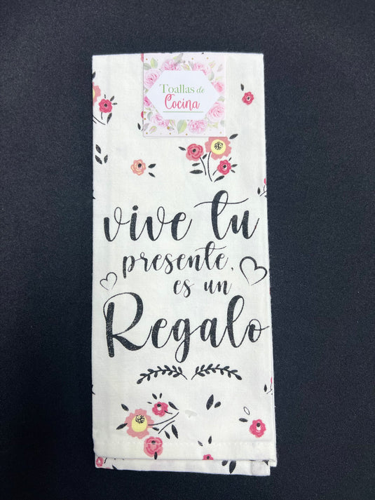 Toalla de cocina "Vive tu presente es un regalo"