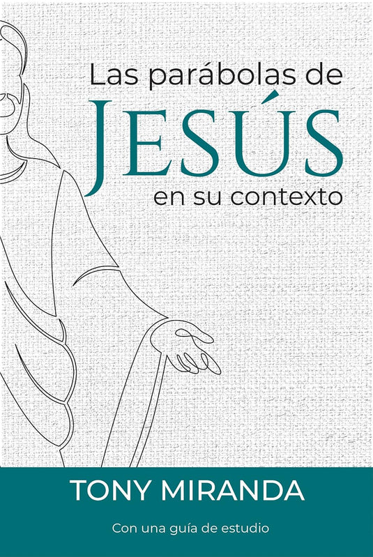 Las Parábolas de Jesús en su contexto