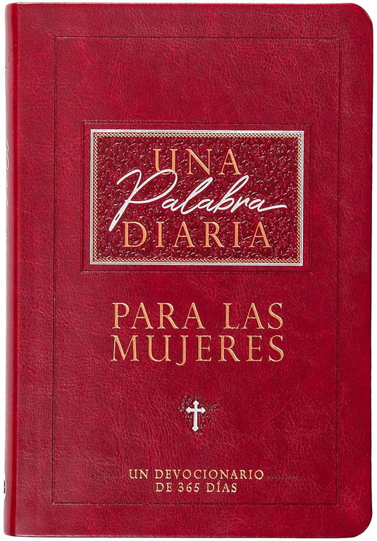 Una palabra diaria para las mujeres: Devocional de 365 días