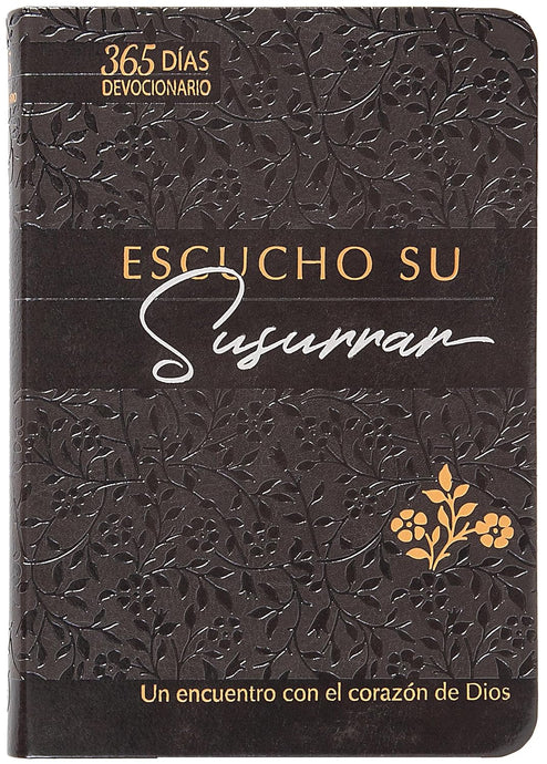 Escucho su susurrar: Devocional de 365 días