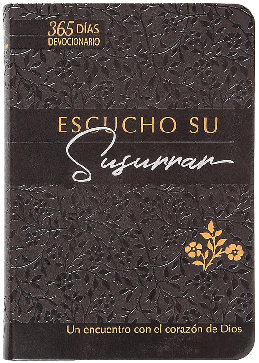 Escucho su susurrar: Devocional de 365 días