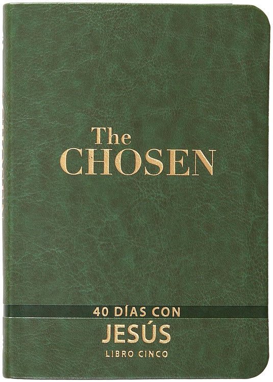 The Chosen - Libro Cinco: 40 Días Con Jesús (Los Elegidos, 5)