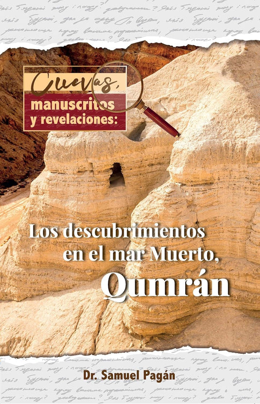 Cuevas, manuscritos y revelaciones: Los descubrimientos en el Mar Muerto, Qumrán