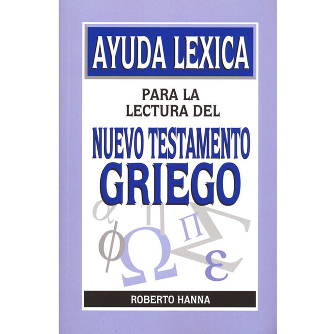 Ayuda Lexica para la Lectura del Nuevo Testamento Griego