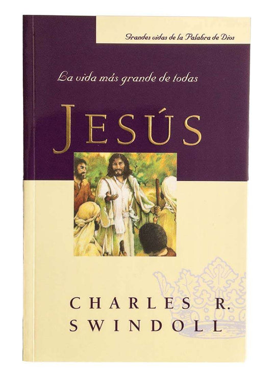 Jesús, la vida más grande de todas