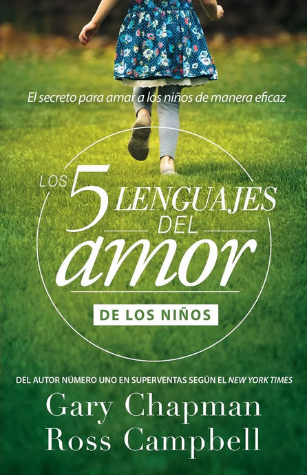 Los 5 lenguajes del amor de los niños (para los padres) (Ed. Bolsillo)