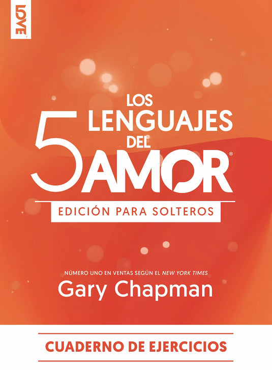 Los 5 lenguajes del amor edición para solteros - Cuaderno de ejercicios