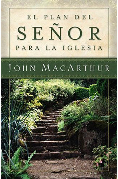 El Plan del Señor para la Iglesia
