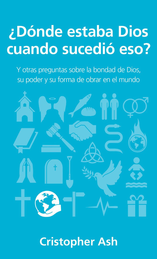 ¿Dónde estaba Dios cuando sucedió eso?