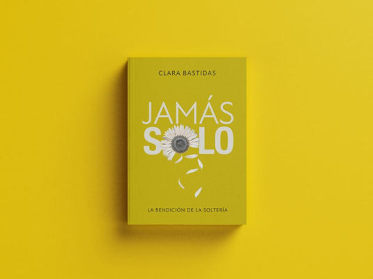 Jamás solo: La bendición de la soltería