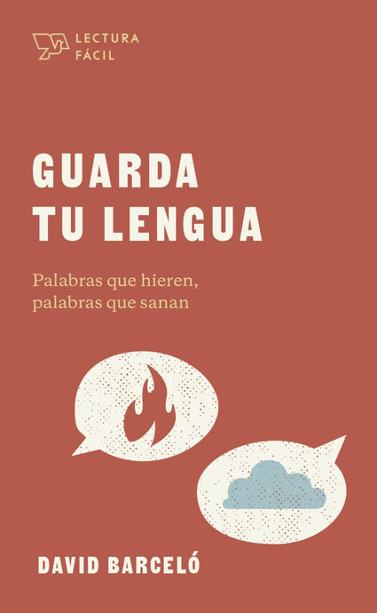 Guarda tu lengua: Palabras que hieren, palabras que sanan (Ed. Bolsillo)