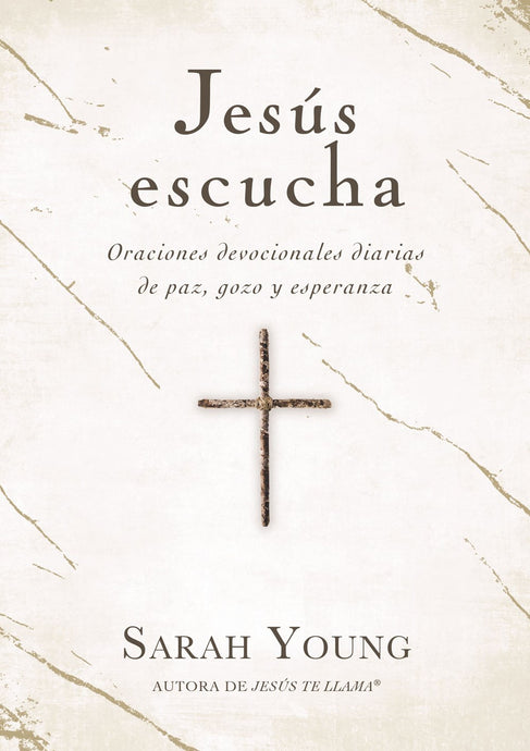 Jesús escucha : Oraciones devocionales diarias de paz, gozo y esperanza