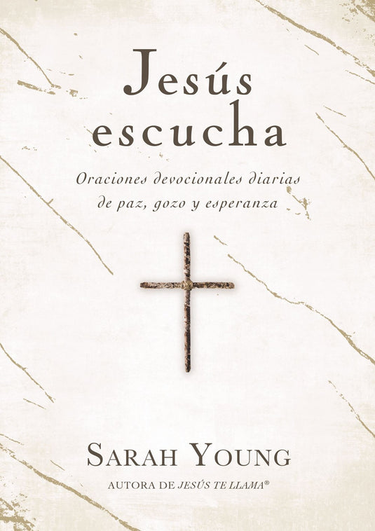 Jesús escucha : Oraciones devocionales diarias de paz, gozo y esperanza