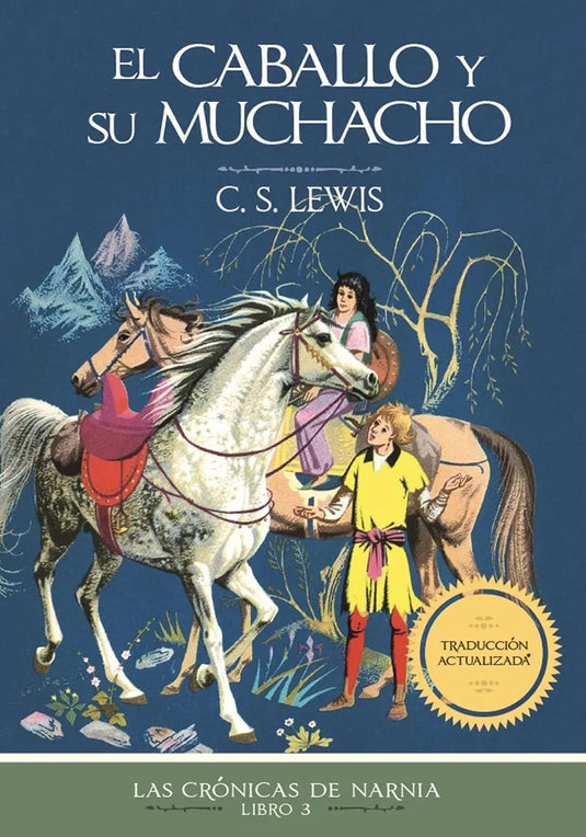Las crónicas de Narnia 03: El caballo y su muchacho