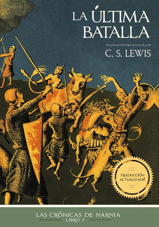 Las crónicas de Narnia 07: La última batalla