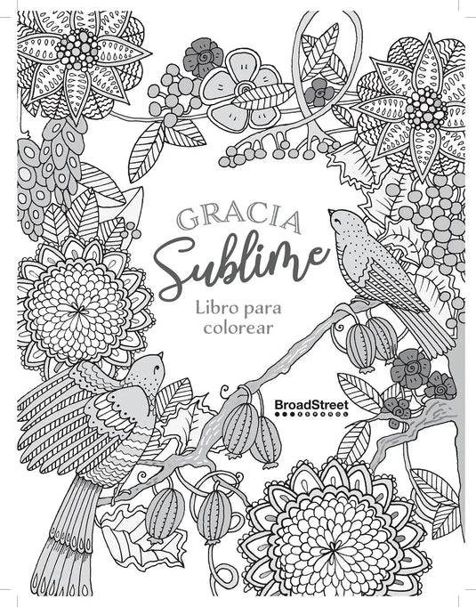 Gracia Sublime: Libro para colorear