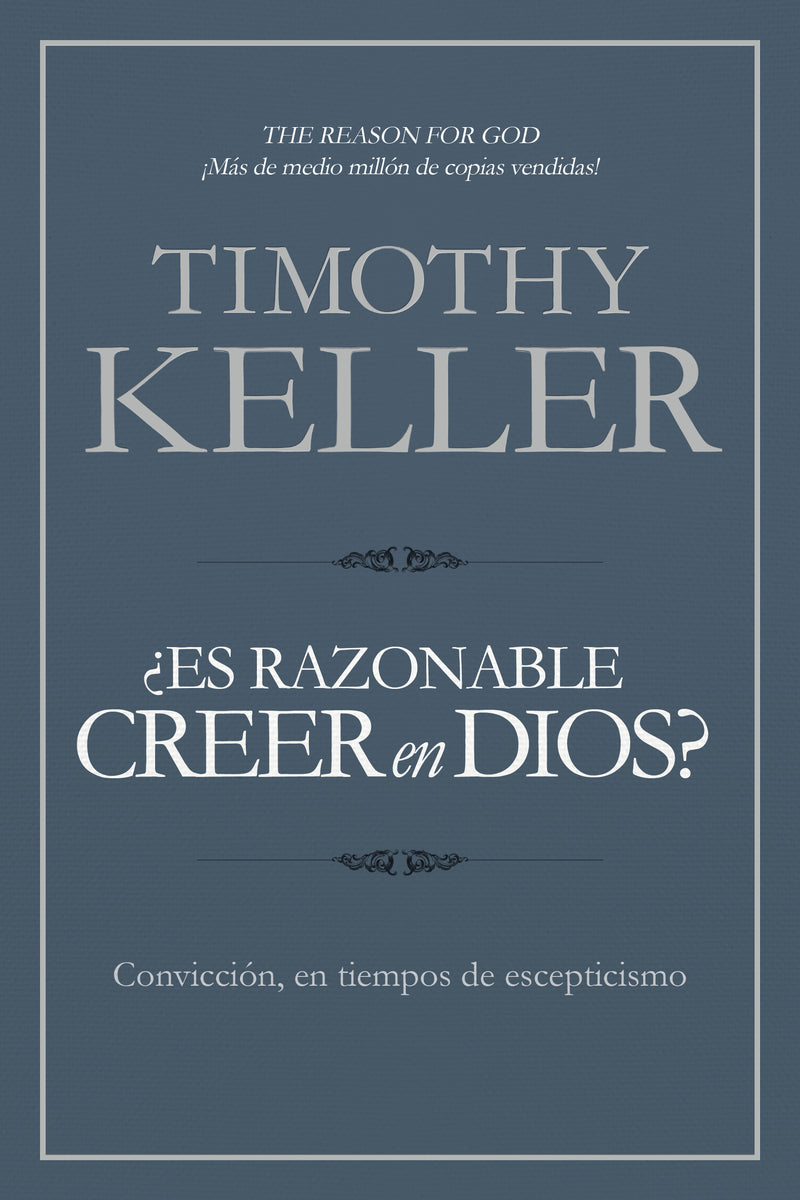 Cargue la imagen en el visor de la galería, ¿Es razonable creer en Dios?: Convicción, en tiempos de escepticismo
