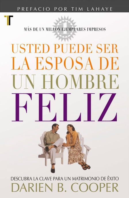 Usted puede ser la esposa de un hombre feliz (Ed. Bolsillo)