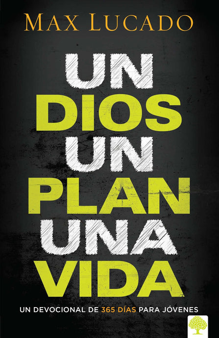 Un Dios, un plan, una vida : Un devocional para jóvenes