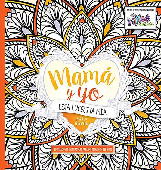 Mamá y yo Esta lucecita mía: Libro para colorear
