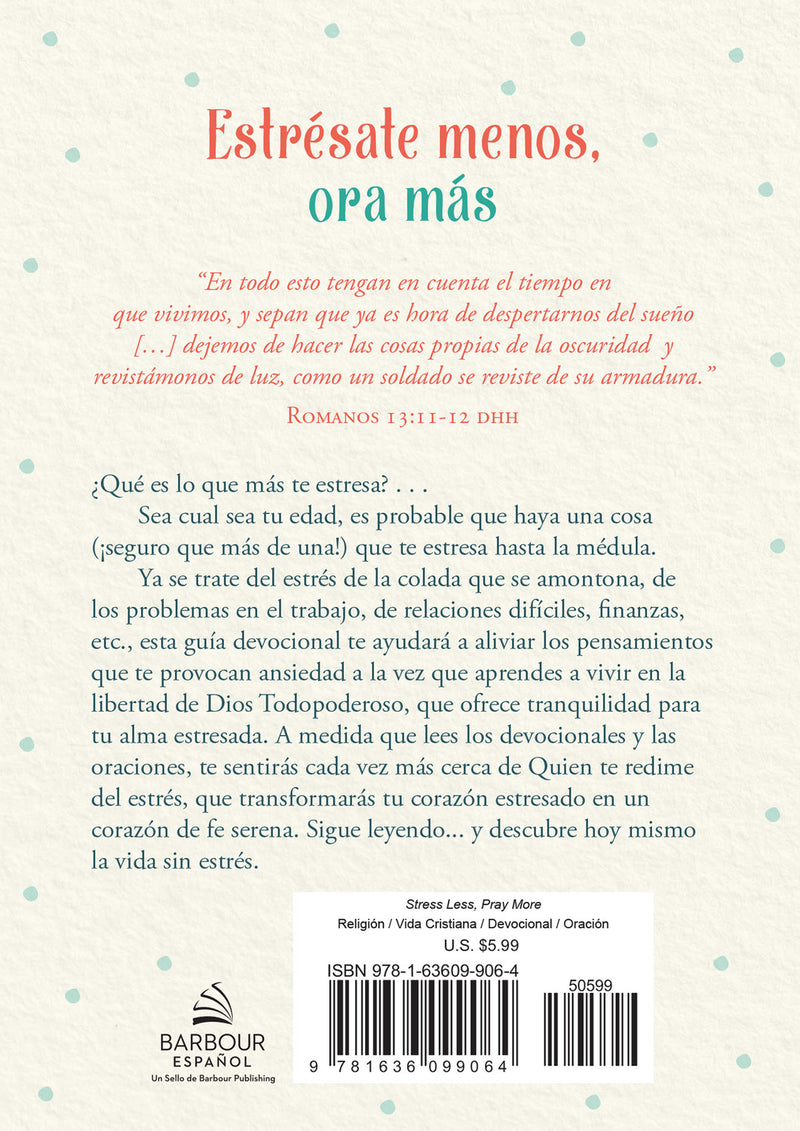 Cargue la imagen en el visor de la galería, Estrésate Menos, Ora Más: Guía devocional para una vida tranquila para la mujer
