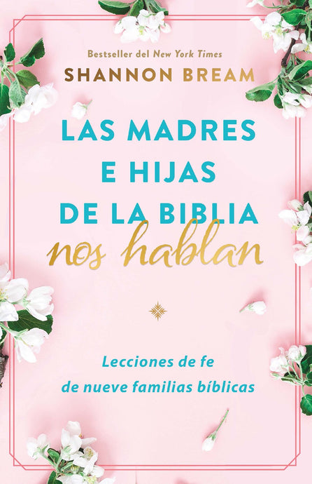Las madres e hijas de la Biblia nos hablan
