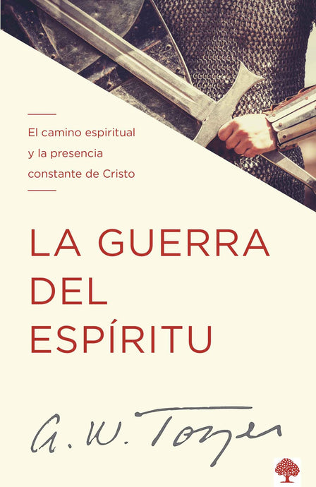 La guerra del espíritu: El camino espiritual y la presencia constante de Cristo