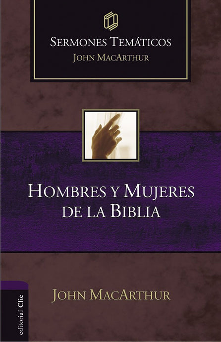 Sermones Temáticos: Hombres y mujeres de la Biblia (Ed. rústica)