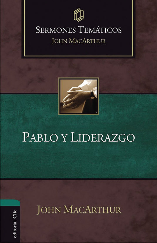 Sermones Temáticos: Pablo y liderazgo (Ed. rústica)