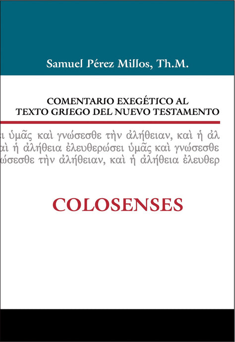 Comentario exegético al texto griego del Nuevo Testamento: Colosenses