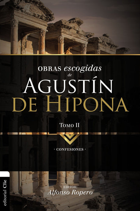 Obras escogidas de Agustín de Hipona, Tomo 2: Confesiones