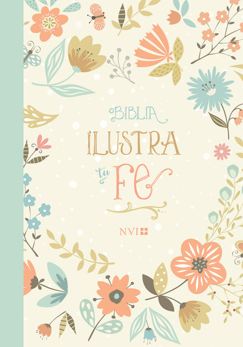 Biblia Ilustra tu Fe NVI, beige floreada