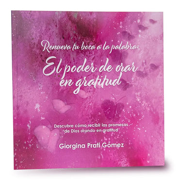 El Poder de Orar en Gratitud